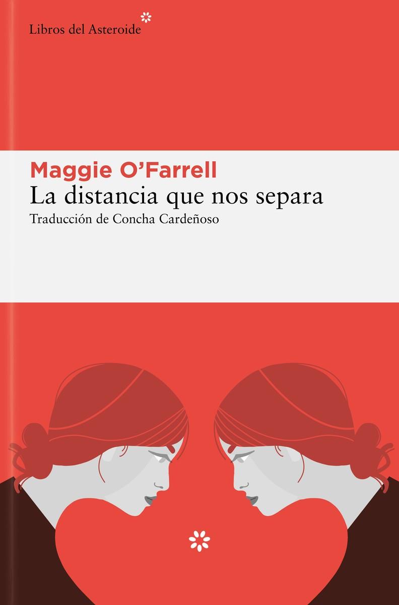 La distancia que nos separa | 9788419089823 | O'Farrell, Maggie | Llibres.cat | Llibreria online en català | La Impossible Llibreters Barcelona