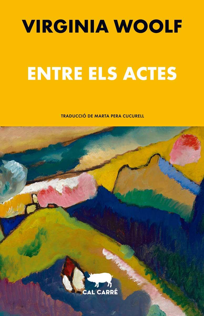 Entre els actes | 9788412394368 | Woolf, Virginia | Llibres.cat | Llibreria online en català | La Impossible Llibreters Barcelona