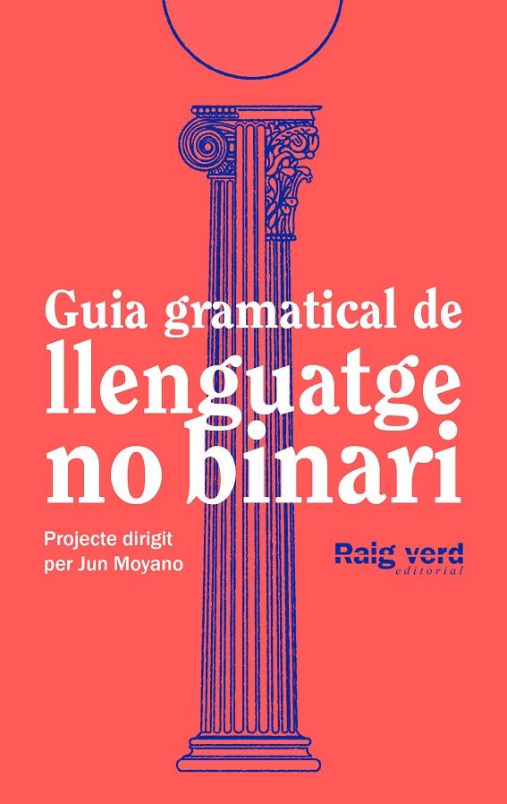 GUIA GRAMATICAL DE LLENGUATGE NO-BINARI  | 9788419206527 | Llibres.cat | Llibreria online en català | La Impossible Llibreters Barcelona