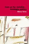 Com un foc invisible...Antologia poètica | 9788492672141 | Torres, Màrius | Llibres.cat | Llibreria online en català | La Impossible Llibreters Barcelona