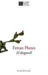 El desgavell | 9788473291538 | Planes, Ferran | Llibres.cat | Llibreria online en català | La Impossible Llibreters Barcelona