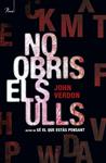 No obris els ulls | 9788475882505 | Verdon, John | Llibres.cat | Llibreria online en català | La Impossible Llibreters Barcelona