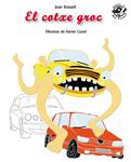 El cotxe groc | 9788496569812 | Rossell, Joan | Llibres.cat | Llibreria online en català | La Impossible Llibreters Barcelona