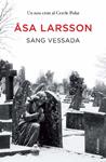 Sang vessada | 9788466411202 | Larsson, Asa | Llibres.cat | Llibreria online en català | La Impossible Llibreters Barcelona