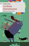 La festa monstruosa | 9788415095354 | Cano, Carles | Llibres.cat | Llibreria online en català | La Impossible Llibreters Barcelona