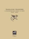 Translatar i transferir. La transmissió dels textos i el saber (1200-1500) | 9788493660970 | A.A.V.V. | Llibres.cat | Llibreria online en català | La Impossible Llibreters Barcelona