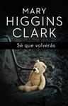 Sé que volverás | 9788401352447 | Higgins Clark, Mary | Llibres.cat | Llibreria online en català | La Impossible Llibreters Barcelona