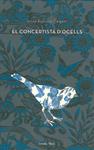 El concertista d'ocells | 9788499322476 | Delgado, Josep-Francesc | Llibres.cat | Llibreria online en català | La Impossible Llibreters Barcelona