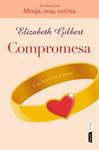 Compromesa | 9788498091731 | Gilbert, Elizabeth | Llibres.cat | Llibreria online en català | La Impossible Llibreters Barcelona