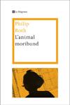 L'animal moribund | 9788482645773 | Roth, Philip | Llibres.cat | Llibreria online en català | La Impossible Llibreters Barcelona