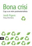 Bona crisi | 9788492552856 | Pigem, Jordi | Llibres.cat | Llibreria online en català | La Impossible Llibreters Barcelona