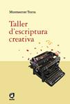 Taller d´escriptura creativa | 9788492672042 | Torras, Montserrat | Llibres.cat | Llibreria online en català | La Impossible Llibreters Barcelona