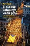 El dia que Catalunya va dir prou | 9788466416276 | Martí, Pere | Llibres.cat | Llibreria online en català | La Impossible Llibreters Barcelona