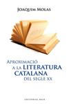 Aproximació a la literatura catalana del segle XX | 9788492437122 | Molas, Joaquim  | Llibres.cat | Llibreria online en català | La Impossible Llibreters Barcelona
