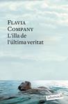 L'illa de l'última veritat | 9788499303284 | Company, Flavia | Llibres.cat | Llibreria online en català | La Impossible Llibreters Barcelona