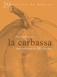 La carbassa | 9788492607068 | Parellada, Ada | Llibres.cat | Llibreria online en català | La Impossible Llibreters Barcelona