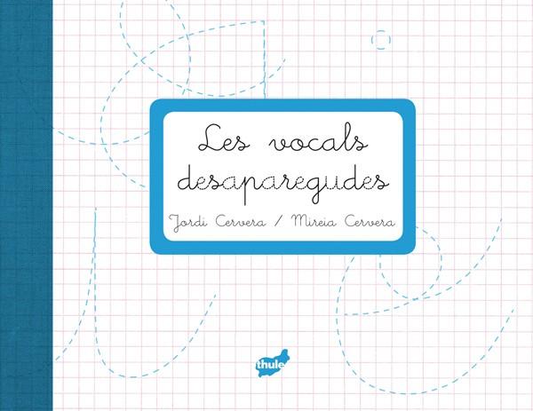 Les vocals desaparegudes | 9788415357223 | Cervera, Jordi | Llibres.cat | Llibreria online en català | La Impossible Llibreters Barcelona