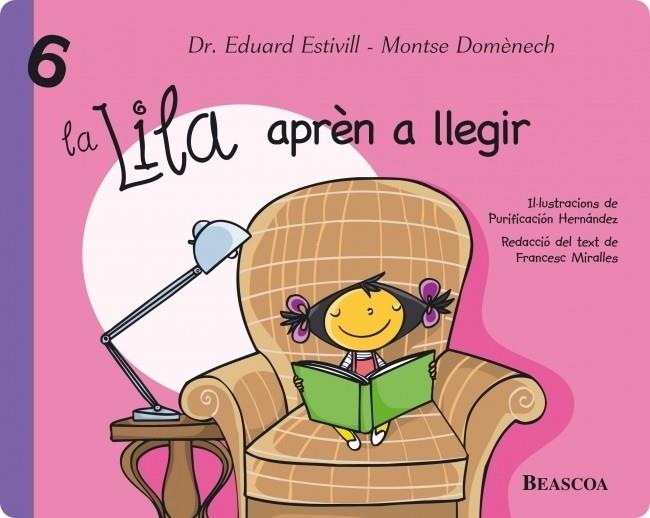 La Lila aprèn a llegir (La Lila 6) | 9788448834289 | Estivill, Dr. Eduard / Domènech, Montse | Llibres.cat | Llibreria online en català | La Impossible Llibreters Barcelona