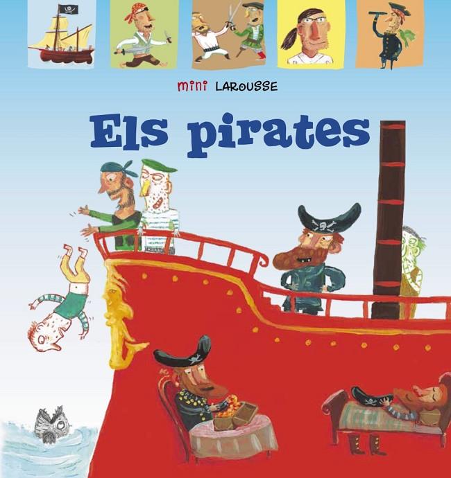 Els pirates | 9788418100062 | Larousse Editorial | Llibres.cat | Llibreria online en català | La Impossible Llibreters Barcelona