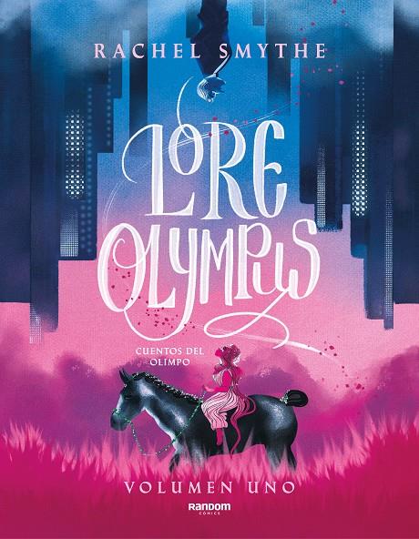 Lore Olympus. Volumen uno (edición en español) | 9788418040306 | Smythe, Rachel | Llibres.cat | Llibreria online en català | La Impossible Llibreters Barcelona