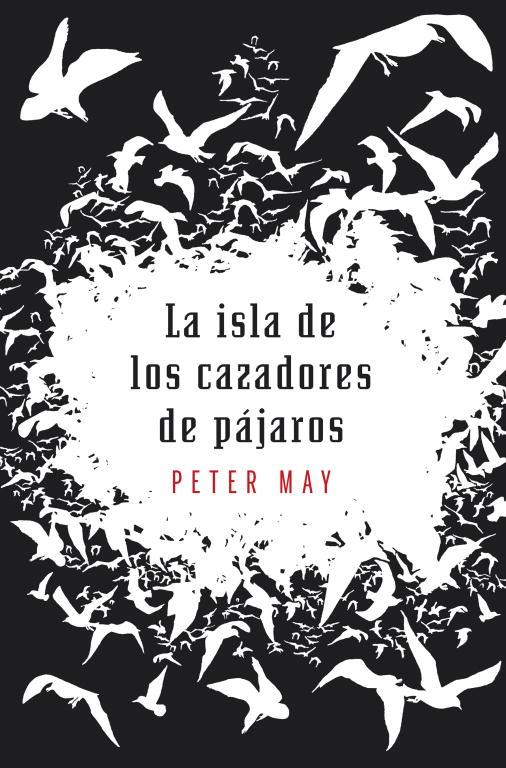 La isla de los cazadores de pájaros | 9788425345494 | May, Peter | Llibres.cat | Llibreria online en català | La Impossible Llibreters Barcelona