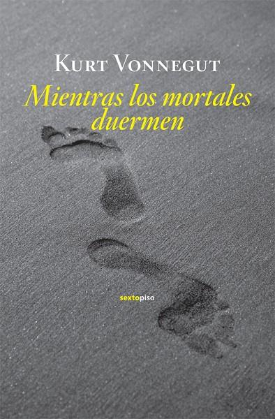 MIENTRAS LOS MORTALES DUERMEN | 9788496867949 | VONNEGUT, KURT | Llibres.cat | Llibreria online en català | La Impossible Llibreters Barcelona