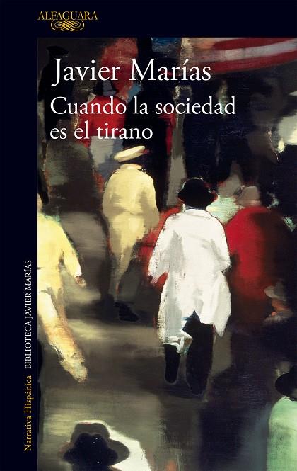 Cuando la sociedad es el tirano | 9788420437811 | Marías, Javier | Llibres.cat | Llibreria online en català | La Impossible Llibreters Barcelona