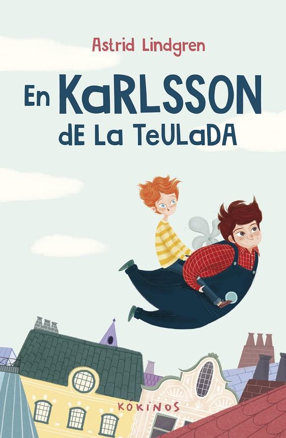 En Karlsson de la teulada | 9788419475077 | Lindgren, Astrid | Llibres.cat | Llibreria online en català | La Impossible Llibreters Barcelona