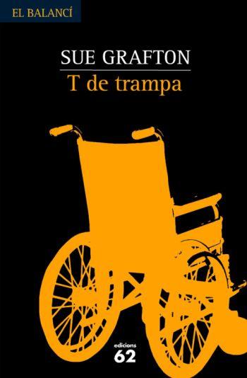 T de trampa | 9788429761023 | Grafton, Sue | Llibres.cat | Llibreria online en català | La Impossible Llibreters Barcelona