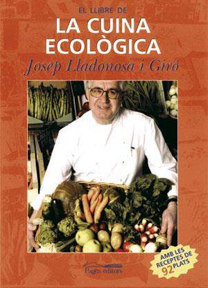 La cuina ecològica | 9788497791656 | Lladonosa i Giró, Josep | Llibres.cat | Llibreria online en català | La Impossible Llibreters Barcelona