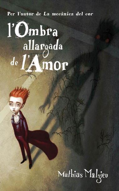 L'ombra allargada de l'amor | 9788439723233 | Malzieu, Mathias | Llibres.cat | Llibreria online en català | La Impossible Llibreters Barcelona