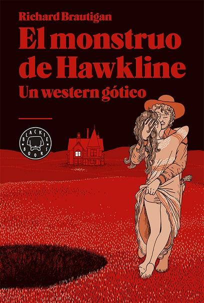El monstruo de Hawkline: un western gótico | 9788416290000 | Brautigan, Richard | Llibres.cat | Llibreria online en català | La Impossible Llibreters Barcelona