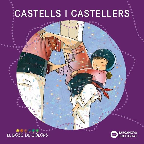 Castells i castellers | 9788448926939 | Baldó, Estel; Gil, Rosa; Soliva, Maria | Llibres.cat | Llibreria online en català | La Impossible Llibreters Barcelona