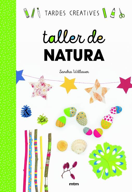Taller de natura | 9788417165383 | Willauer, Sandra | Llibres.cat | Llibreria online en català | La Impossible Llibreters Barcelona
