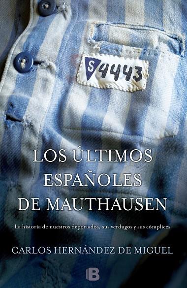 Los últimos españoles de Mauthausen | 9788466655880 | Hernández de Miguel, Carlos | Llibres.cat | Llibreria online en català | La Impossible Llibreters Barcelona