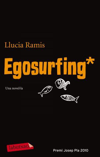 Egosurfing | 9788499302546 | Ramis, Llucia | Llibres.cat | Llibreria online en català | La Impossible Llibreters Barcelona