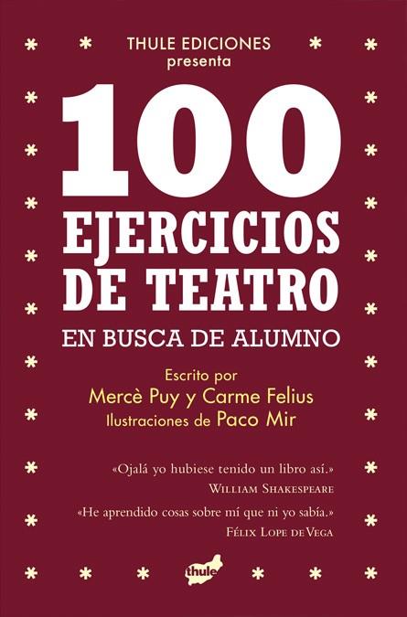 100 ejercicios de teatro en busca de alumno | 9788418702389 | Puy Campos, Mercè/Felius Guallar, Carme | Llibres.cat | Llibreria online en català | La Impossible Llibreters Barcelona
