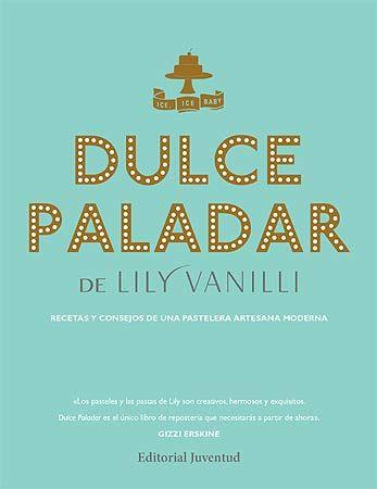 Dulce paladar | 9788426141354 | Vanili, Lily | Llibres.cat | Llibreria online en català | La Impossible Llibreters Barcelona