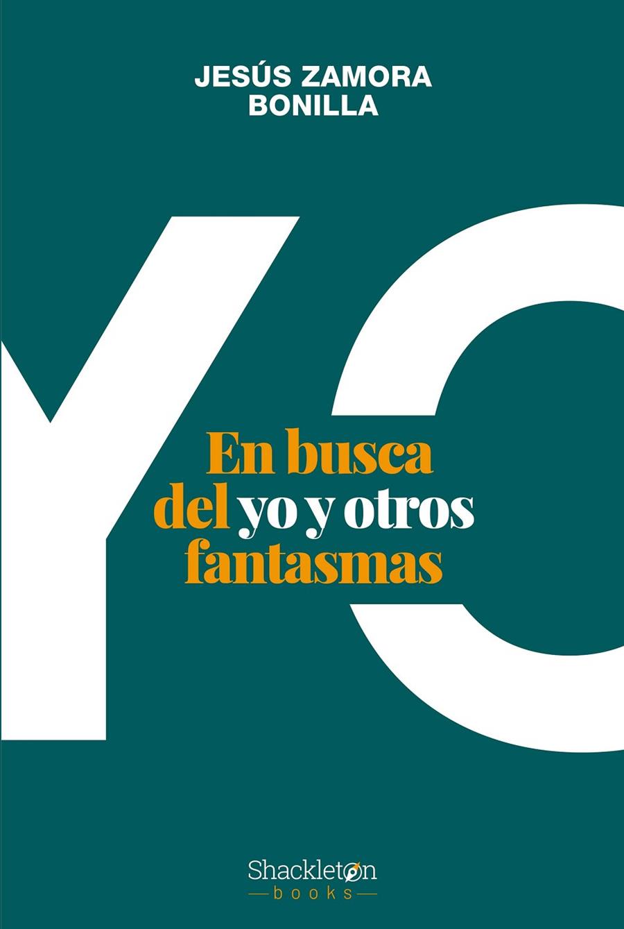 En busca del yo | 9788413611365 | Zamora Bonilla, Jesús | Llibres.cat | Llibreria online en català | La Impossible Llibreters Barcelona