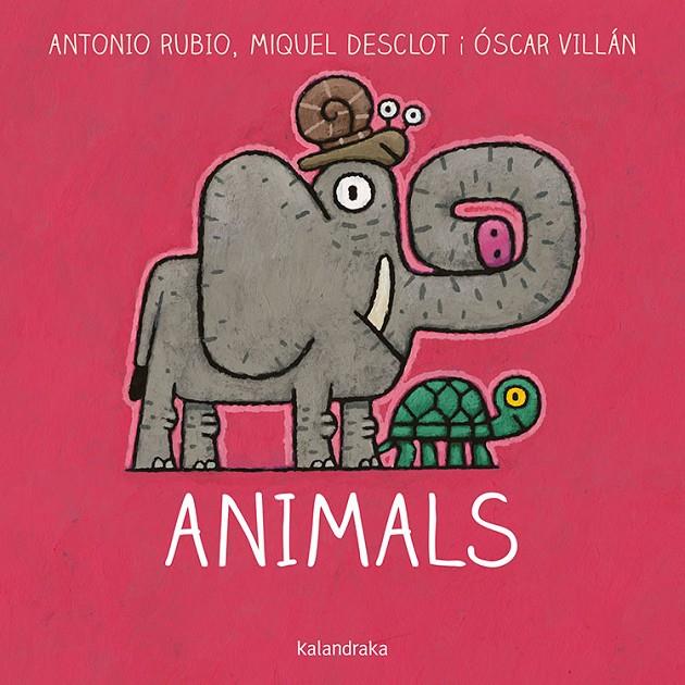 Animals | 9788416804757 | Rubio, Antonio/Desclot, Miquel | Llibres.cat | Llibreria online en català | La Impossible Llibreters Barcelona