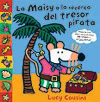 La Maisy a la recerca del tresor pirata | 9788484881841 | Cousins, Lucy | Llibres.cat | Llibreria online en català | La Impossible Llibreters Barcelona