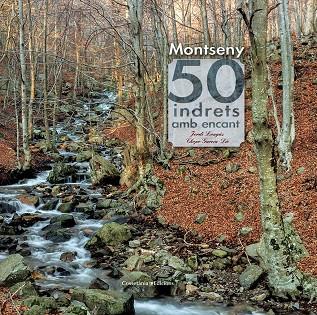 Montseny. 50 indrets amb encant | 9788490343562 | Longàs Mayayo, Jordi | Llibres.cat | Llibreria online en català | La Impossible Llibreters Barcelona