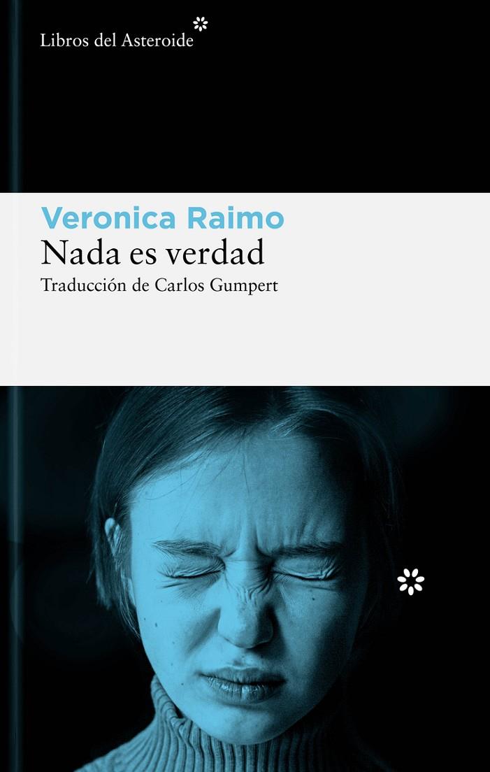Nada es verdad | 9788419089632 | Raimo, Veronica | Llibres.cat | Llibreria online en català | La Impossible Llibreters Barcelona