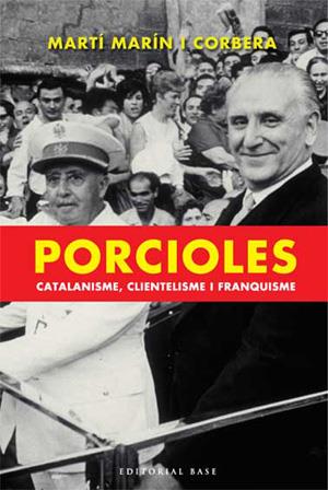 Porcioles. Catalanisme, clientelisme i franquisme | 9788485031474 | Marín i Corbera, Martí | Llibres.cat | Llibreria online en català | La Impossible Llibreters Barcelona