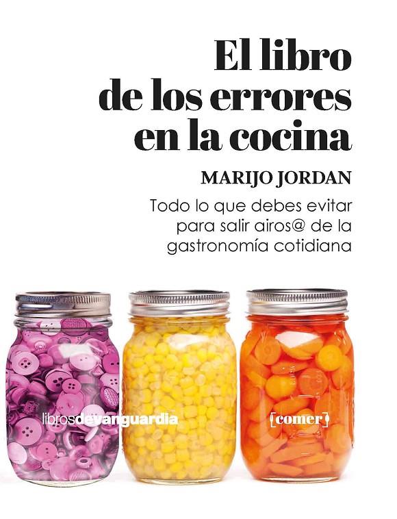 El libro de los errores en la cocina | 9788416372973 | Jordan, Marijo | Llibres.cat | Llibreria online en català | La Impossible Llibreters Barcelona