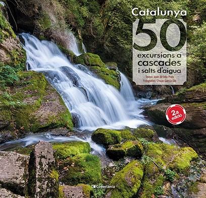 Catalunya: 50 excursions a cascades i salts d'aigua | 9788413560175 | Prats Pijoan, Joan de Déu | Llibres.cat | Llibreria online en català | La Impossible Llibreters Barcelona