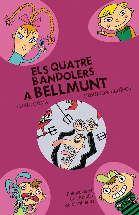 Els quatre bandolers a Bellmunt | 9788498831603 | Gomà, Enric | Llibres.cat | Llibreria online en català | La Impossible Llibreters Barcelona