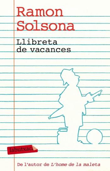 Llibreta de vacances | 9788499303338 | Solsona, Ramon | Llibres.cat | Llibreria online en català | La Impossible Llibreters Barcelona