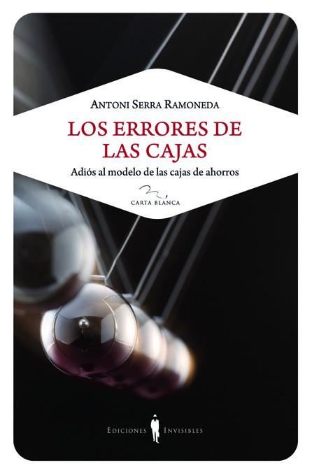 Los errores de las cajas | 9788493910648 | Serra Ramoneda, Antoni | Llibres.cat | Llibreria online en català | La Impossible Llibreters Barcelona