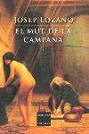 El mut de la campana | 9788466404549 | Lozano, Josep | Llibres.cat | Llibreria online en català | La Impossible Llibreters Barcelona